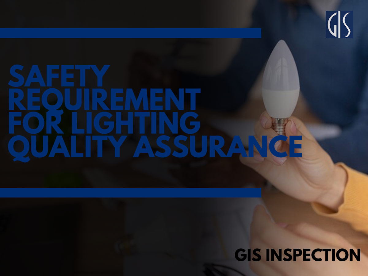 SAFETY-REQUIREMENT-FOR-LIGHTING-QUALITY-ASSURANCE