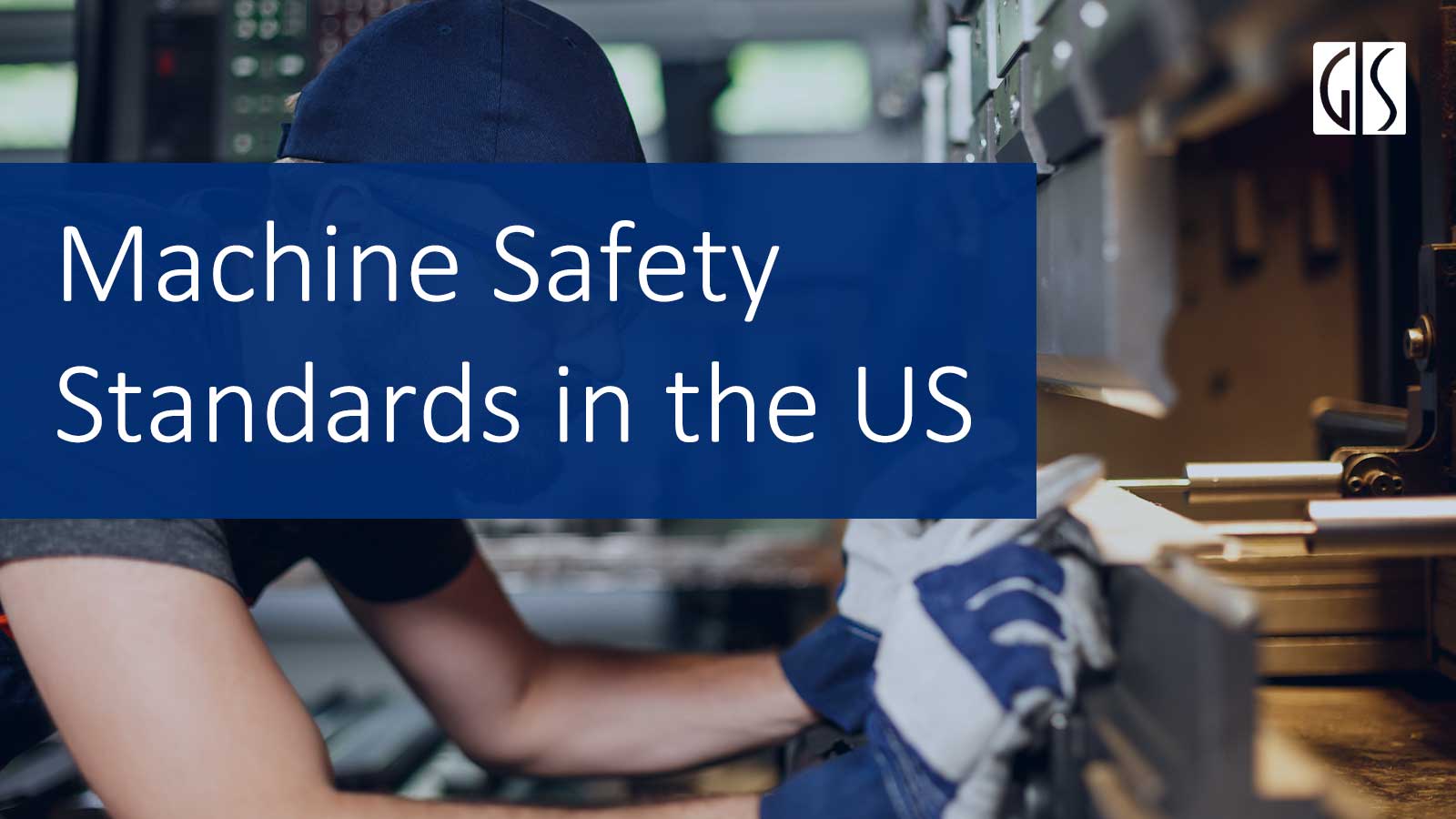 Machine Safety Standards in the US