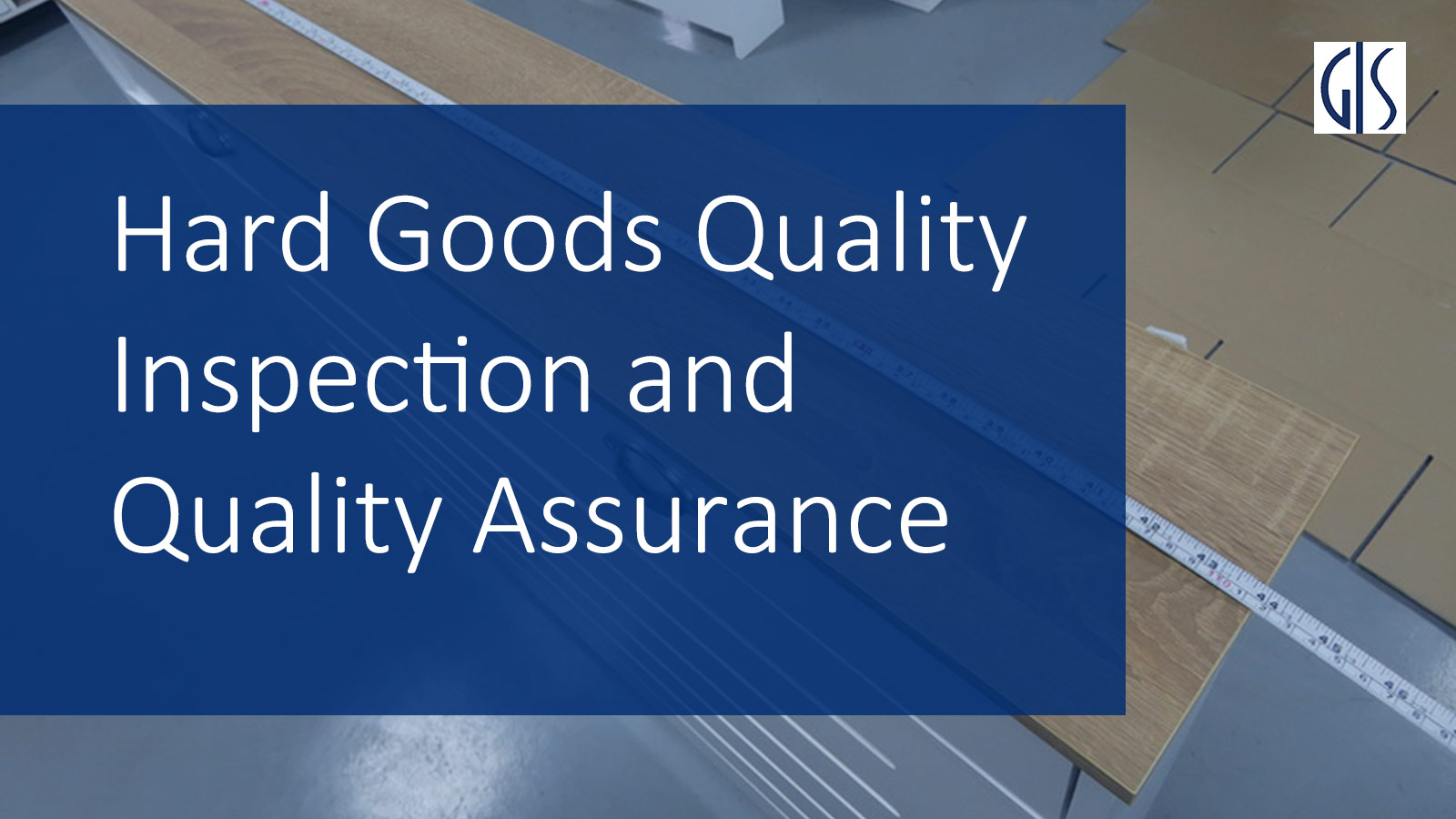 Hard-Goods-Quality-Inspection-and-Quality-Assurance
