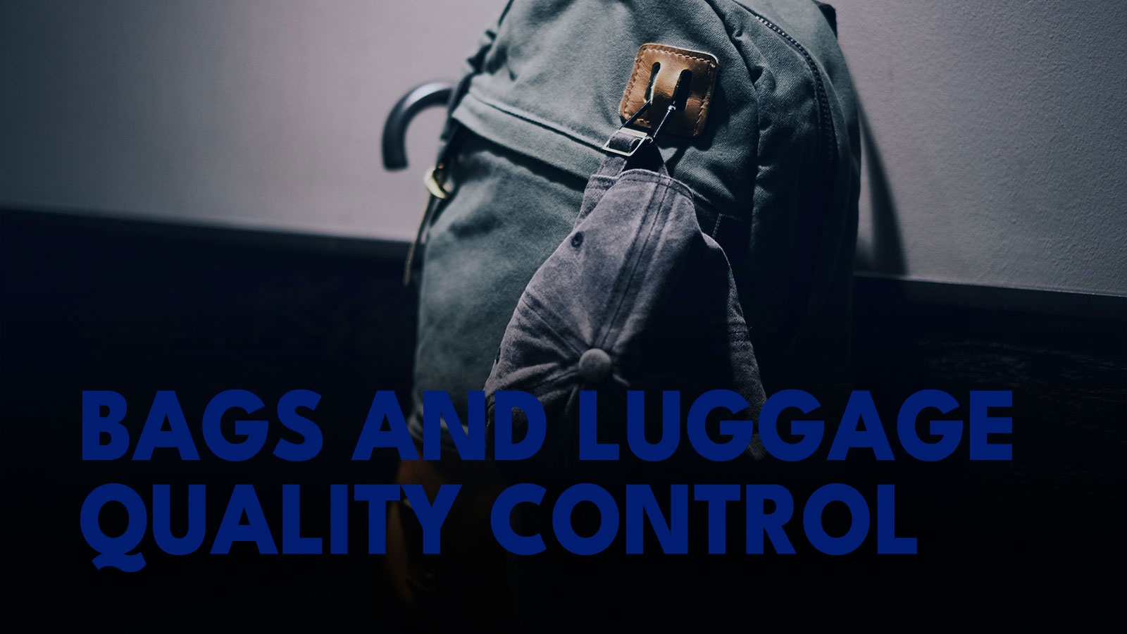 bags and luggage quality inspection