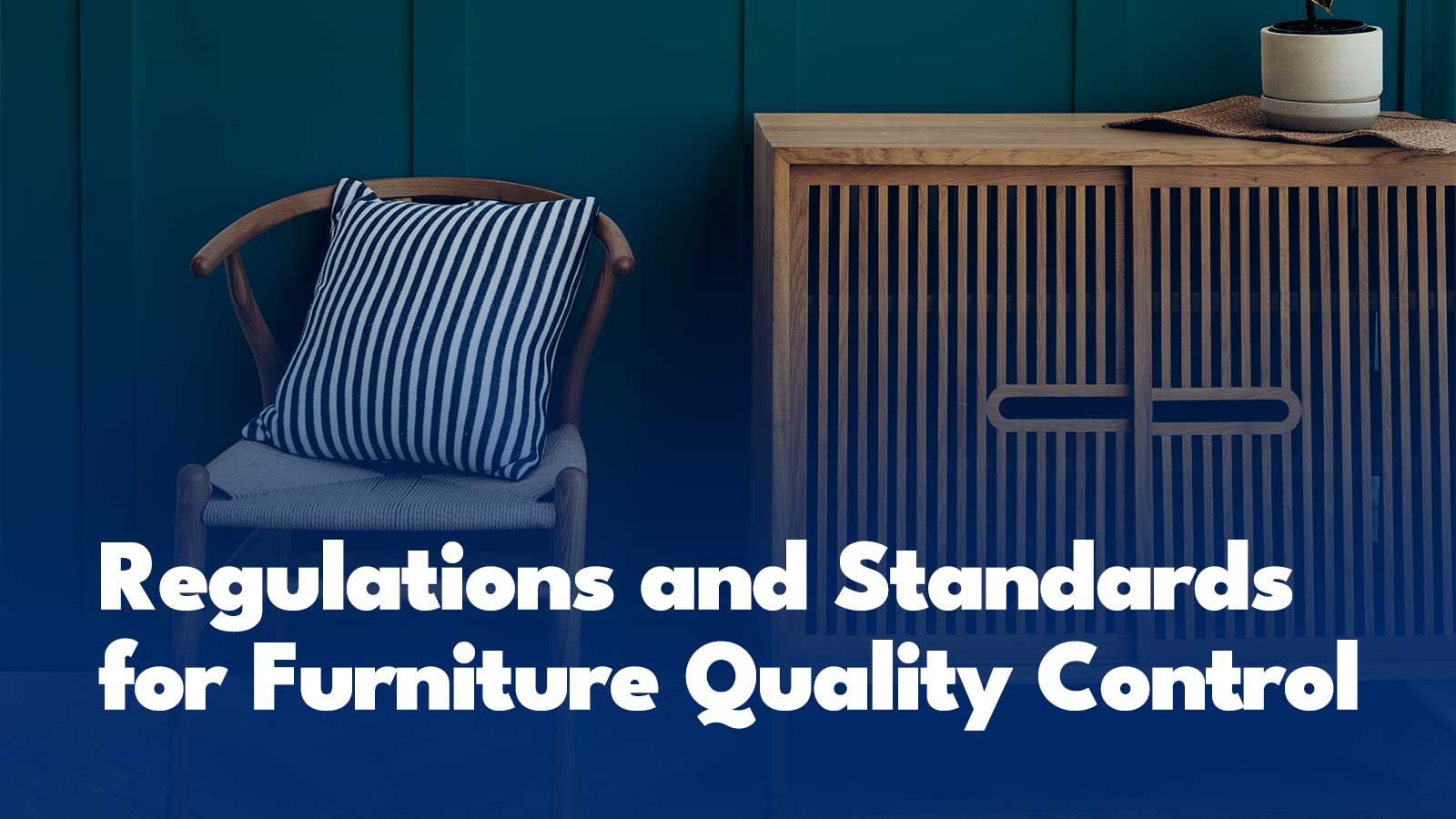 Regulations-and-Standards-for-Furniture-Quality-Control